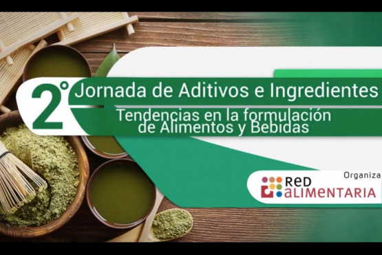 La 2da edición de Aditivos e Ingredientes se destacó con calidad de disertantes y contenidos