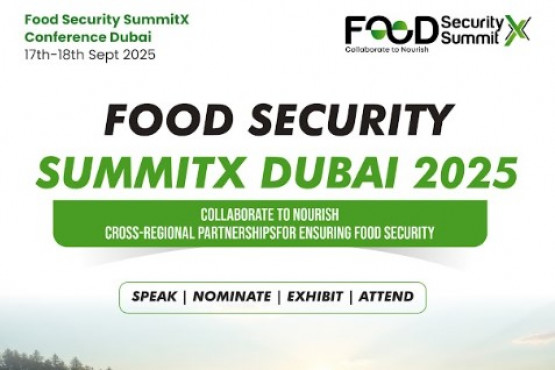 Dubai será sede de la primera Cumbre Internacional de Seguridad Alimentaria SummitX 2025
