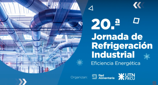  Red Alimentaria realizó la 20ª Jornada de Refrigeración Industrial junto a la UTN FRCU